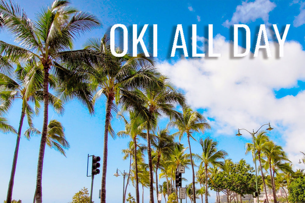 OKI ALL DAY